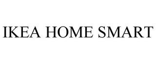 IKEA HOME SMART trademark