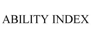 ABILITY INDEX trademark