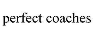 PERFECT COACHES trademark