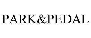 PARK&PEDAL trademark