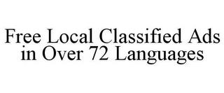 FREE LOCAL CLASSIFIED ADS IN OVER 72 LANGUAGES trademark