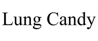 LUNG CANDY trademark