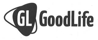 GL GOODLIFE trademark