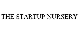 THE STARTUP NURSERY trademark