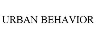 URBAN BEHAVIOR trademark