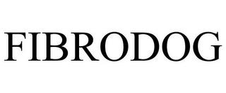 FIBRODOG trademark