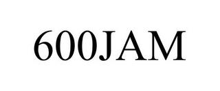 600JAM trademark