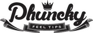 PHUNCKY FEEL TIPS trademark