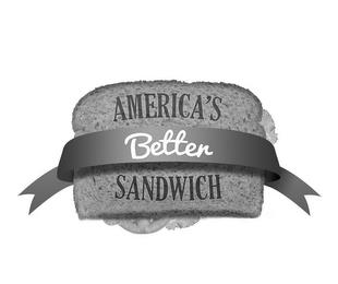 AMERICA'S BETTER SANDWICH trademark