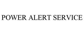 POWER ALERT SERVICE trademark