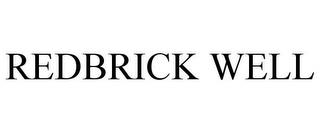 REDBRICK WELL trademark