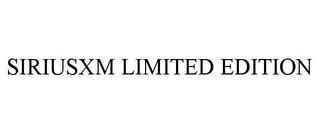 SIRIUSXM LIMITED EDITION trademark