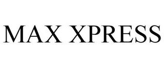 MAX XPRESS trademark