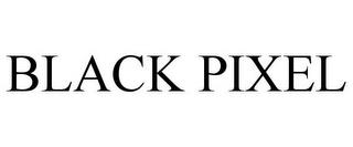 BLACK PIXEL trademark