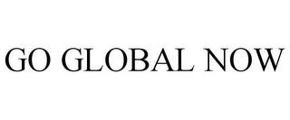 GO GLOBAL NOW trademark