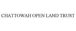 CHATTOWAH OPEN LAND TRUST trademark