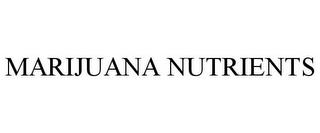 MARIJUANA NUTRIENTS trademark