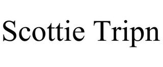 SCOTTIE TRIPN trademark