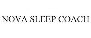 NOVA SLEEP COACH trademark