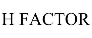 H FACTOR trademark