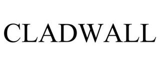 CLADWALL trademark