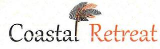 COASTAL RETREAT trademark