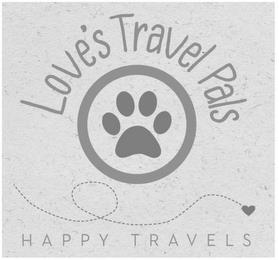 LOVE'S TRAVEL PALS HAPPY TRAVELS trademark