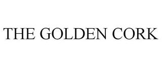 THE GOLDEN CORK trademark