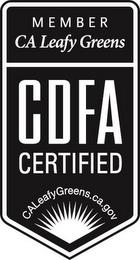 MEMBER CA LEAFY GREENS CDFA CERTIFIED CALEAFYGREENS.CA.GOV trademark