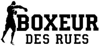 BOXEUR DES RUES trademark