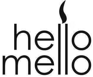 HELLO MELLO trademark