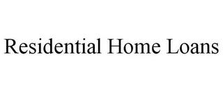 RESIDENTIAL HOME LOANS trademark