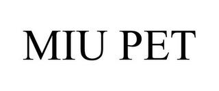 MIU PET trademark