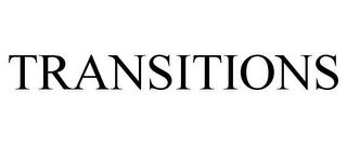 TRANSITIONS trademark