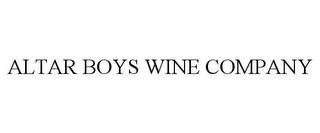 ALTAR BOYS WINE COMPANY trademark