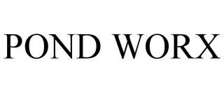 POND WORX trademark