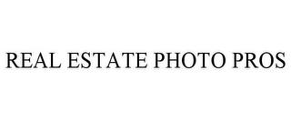 REAL ESTATE PHOTO PROS trademark