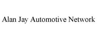 ALAN JAY AUTOMOTIVE NETWORK trademark