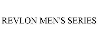 REVLON MEN'S SERIES trademark