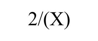 2/(X) trademark