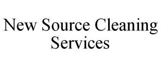 NEW SOURCE CLEANING SERVICES trademark