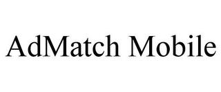 ADMATCH MOBILE trademark