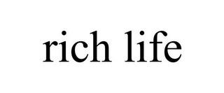 RICH LIFE trademark