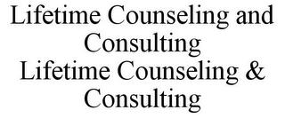 LIFETIME COUNSELING AND CONSULTING trademark