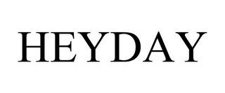 HEYDAY trademark