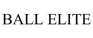 BALL ELITE trademark