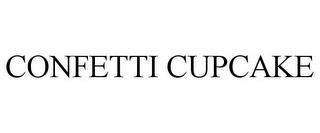 CONFETTI CUPCAKE trademark