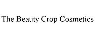 THE BEAUTY CROP COSMETICS trademark