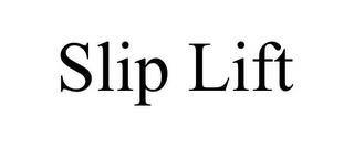 SLIP LIFT trademark