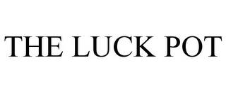 THE LUCK POT trademark